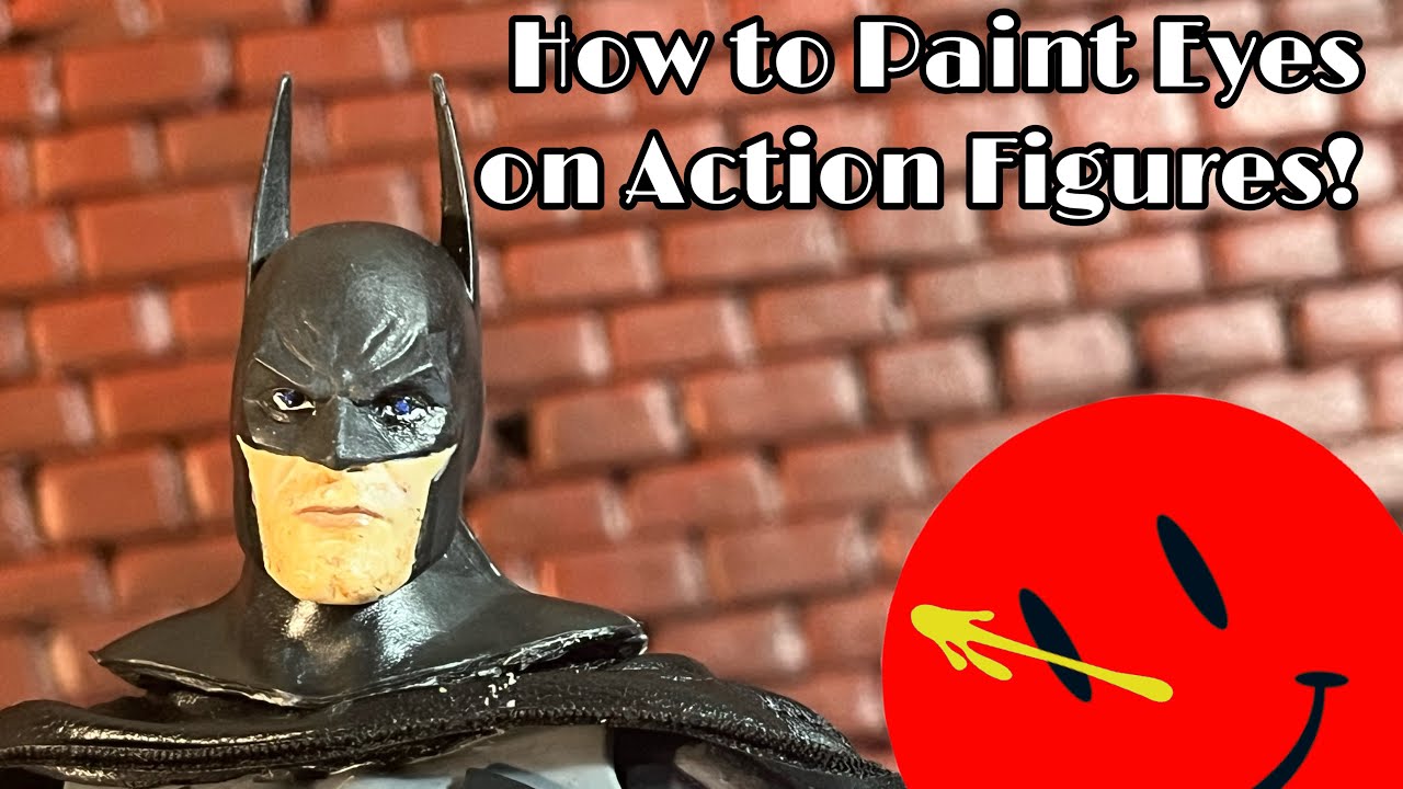 How To Paint Eyes On Action Figures And Toys YouTube how-to-paint-eyes-on-action-figures-and-toys-youtube