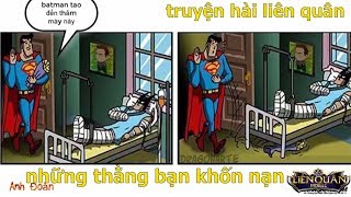 Truyện Hài Liên Quân #P55 Truyện chế hài hước cười ra nước mắt liên quân mobile