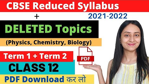 CBSE CLASS 12: Chapter-wise Deleted Topics (2021-2022) | PCB