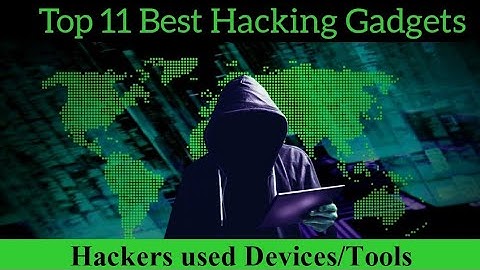 Hackers Used Devices & Tools || Top 11 Best Hacking Gadgets ||
