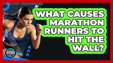 What Causes Marathon Runners To Hit The Wall? - Running Beyond Limits