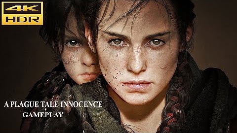 A PLAGUE TALE INNOCENCE Gameplay Walkthrough Part 1 INTRO [4kHDR  60FPS PC] - No Commentary