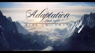 [Vietsub] Adaptation | Binz ft. Am1r