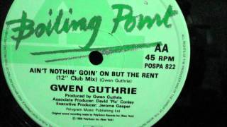 Gwen Guthrie  - Aint nothing going on but the rent. 1986 (12" Soul Classic)
