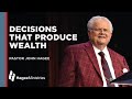 Pastor John Hagee: "Decisions that Produce Wealth"