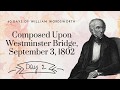 Composed upon westminster bridge by william wordsworth day 2 poetry reading