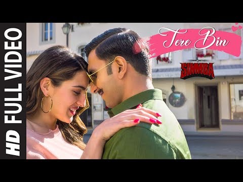 FULL-SONG:-Tere-Bin-|-SIMMBA-|-Ranveer-Singh,-Sara-Ali-Khan-|-Tanishk-B,Rahat-Fateh-Ali-Khan,Asees-K