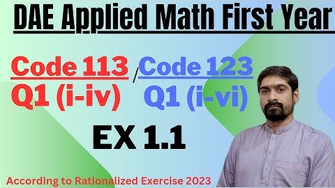 DAE Math  123 Ex 1.1 Q1 (i-vi) | Applied math 113 Ex 1.1 Q1 (i-iv)