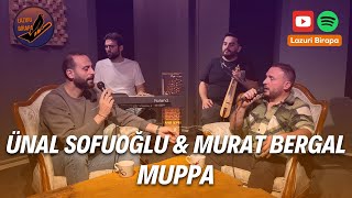 Ünal Sofuoğlu ft Murat Bergal - Muppa | Türkçe Çeviri Resimi