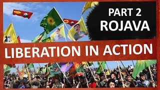 Rojava Aanes A Huge Communalist Autonomous Region In Syria