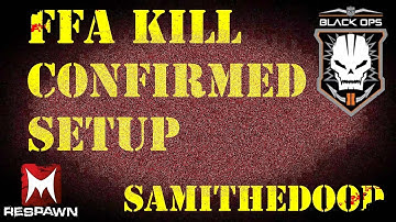 Kill confirmed/Free for all Hyrid Black Ops 2 custom Game