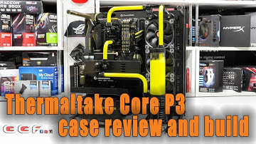 #0134 - Thermaltake Core P3 Review + Build