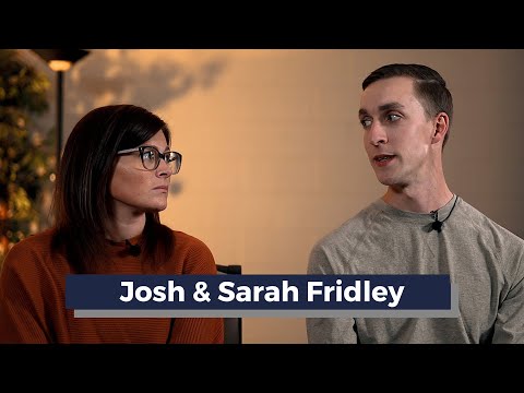 Josh & Sarah Fridley