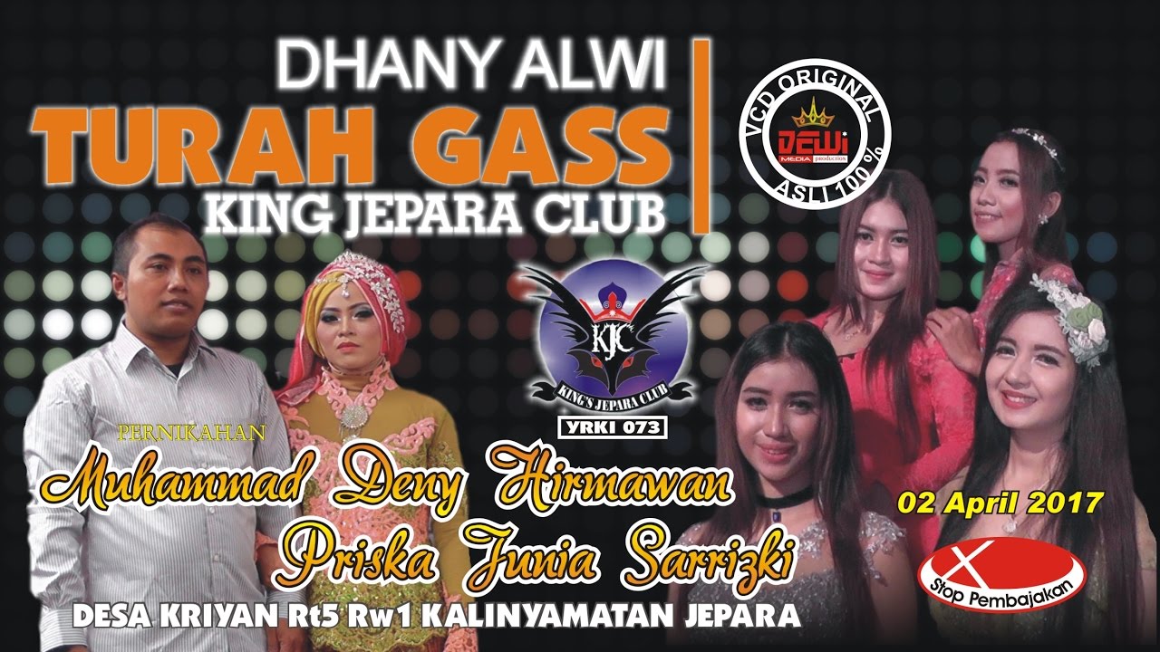 GAS TANPA BATAS - DHANY ALWI TURAH GASS - KJC ( King Jepara Club )
