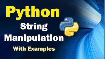 Mastering String Manipulation in Python: A Comprehensive Guide