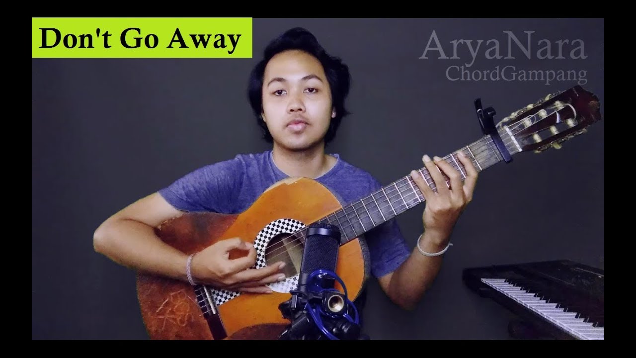 Chord Gampang Dont Go Away OASIS By Arya Nara Tutorial YouTube don-t-go-away-oasis-acoustic-karaoke-youtube