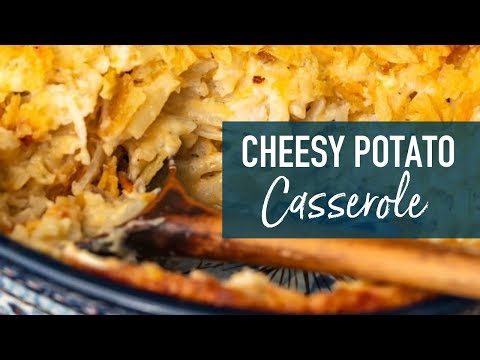 Cheesy Hash Brown Potato Casserole