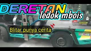 DERETAN LEDOK MBOIS .BLITAR