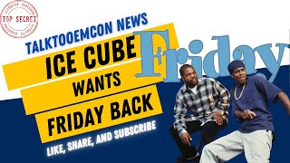 Ice Cube wants Friday back Warner Refuses