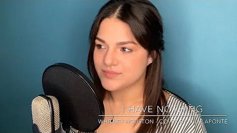 I Have Nothing (Whitney Houston) - Cover by Julie ...