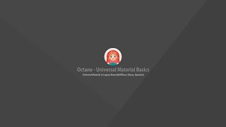 Octane Universal Material Basics