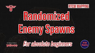 RtCW Mapping: Randomized Enemy Spawns