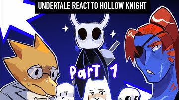 Undertale react to Hollow Knight [part 1: prologue]