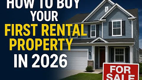 How to Buy Your First Rental Property in 2026 (Step-by-Step Guide!)
