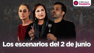 Círculo Magenta: Los escenarios del 2 de junio