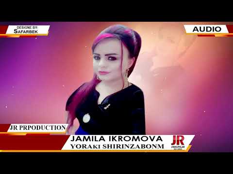 JAMILA IKROMOVA YORAKI SHIRINZABONM Чамила Икромова Ёраки Ширинзабонм