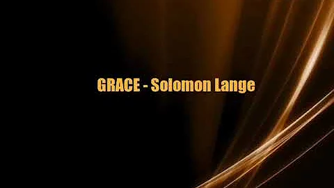GRACE - Solomon Lange (lyrics)