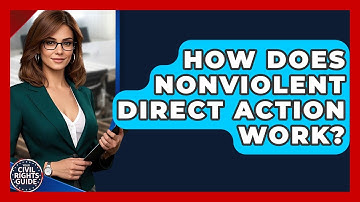 How Does Nonviolent Direct Action Work? - Your Civil Rights Guide
