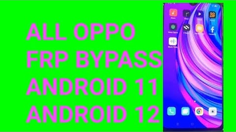 Oppo cph1911 frp Android 11 to 12 bypass