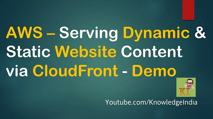 AWS - CloudFront DEMO | Serve BOTH Dynamic & Static Website content
