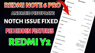 Redmi Note 6 Pro: MIUI 10 9.3.11 with Android Pie with Notch Solution