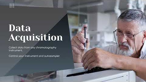 Chromatography Data Acquisition and Instrument Control for HPLC & GC