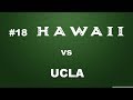 #18 Rainbow Wahine Vs UCLA