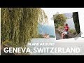 48 HOURS in and around GENEVA, SWITZERLAND with a SWISS RAIL PASS