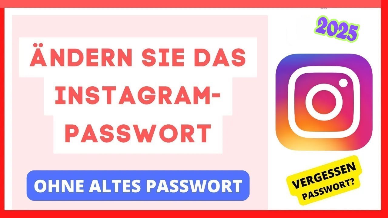 Instagram Passwort Herausfinden Ohne Zurücksetzen So ändern Sie das Instagram-Passwort im Jahr 2025| ohne altes Passwort