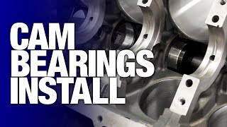 LS Cam Bearing Install Tips! Engine Building 101