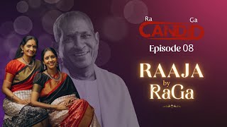 RaGa Candid - Episode 8 - #RaajabyRaGa | @RanjaniGayatri