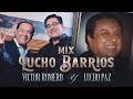 Vctor romero feat lucho paz mix lucho barrios