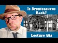 Is Brontosaurus Back?