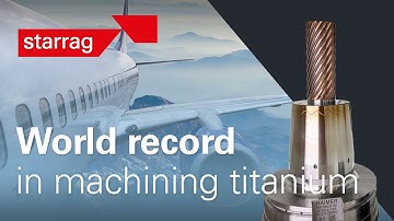 New world record in machining titanium on Starrag S1250 HD