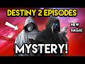 Destiny 2 - EPISODES MYSTERY! Secrets After The Final Shape