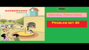 5th Maths |  SSC  | Decimal Fraction |  Writing Half , Quarter , Three quarter | Problem set 40