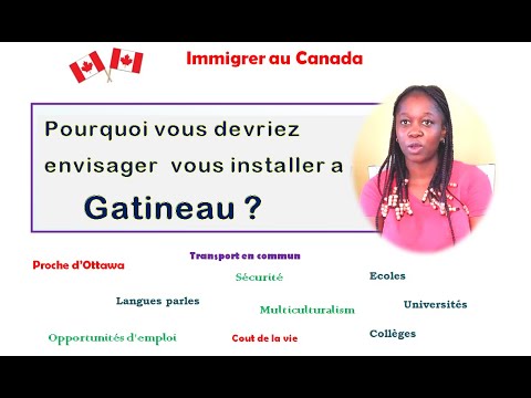 Immigration Canada: avantages de vivre et s'installer a Gatineau Quebec (proche de Ottawa Ontario)