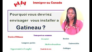 Immigration Canada: avantages de vivre et s'installer a Gatineau Quebec (proche de Ottawa Ontario)