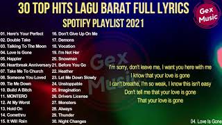 30 TOP HITS INDONESIA  LAGU BARAT AGUSTUS FULL LYRICS   SPOTIFY PLAYLIST 2021 screenshot 4