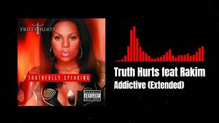Truth Hurts feat Rakim - Addictive (Extended) [Clean] Resimi
